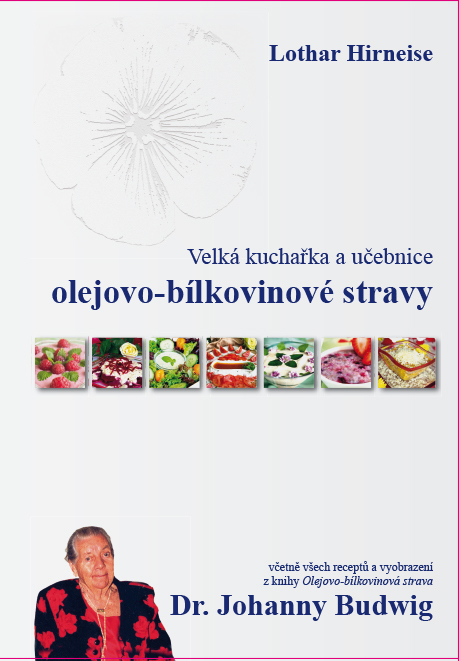 Velká kuchařka a učebnice olejovo-bílkovinové stravy | Lothar Hirneise